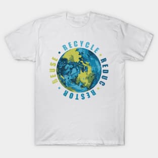 Restore Recycle Reduce Reuse Earth T-Shirt